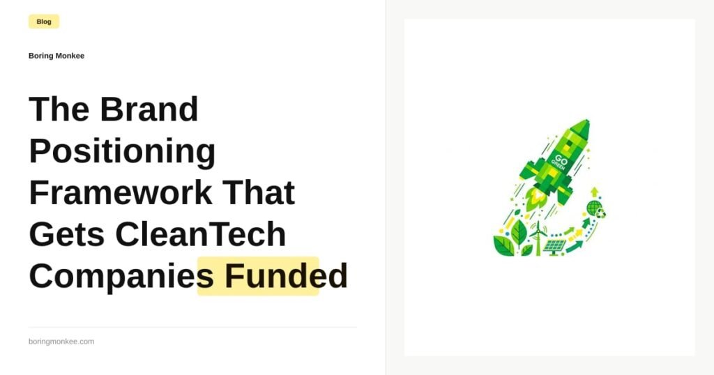 The Brand Positioning Framework That Gets Clean Tech Companies Funded