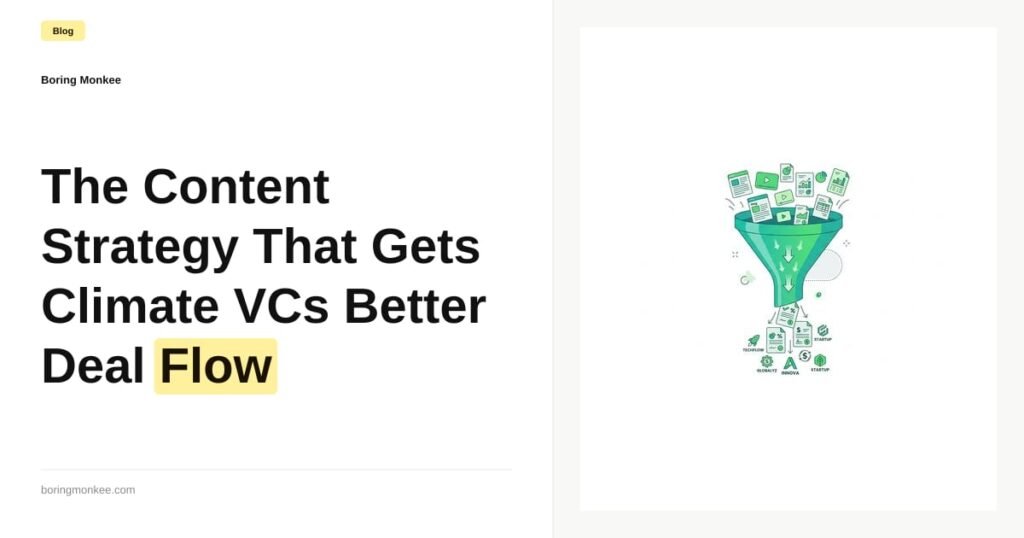 The Content Strategy That Gets Climate VCs Better Deal Flow